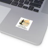Fishing Square Stickers - "Where the Water Whispers"