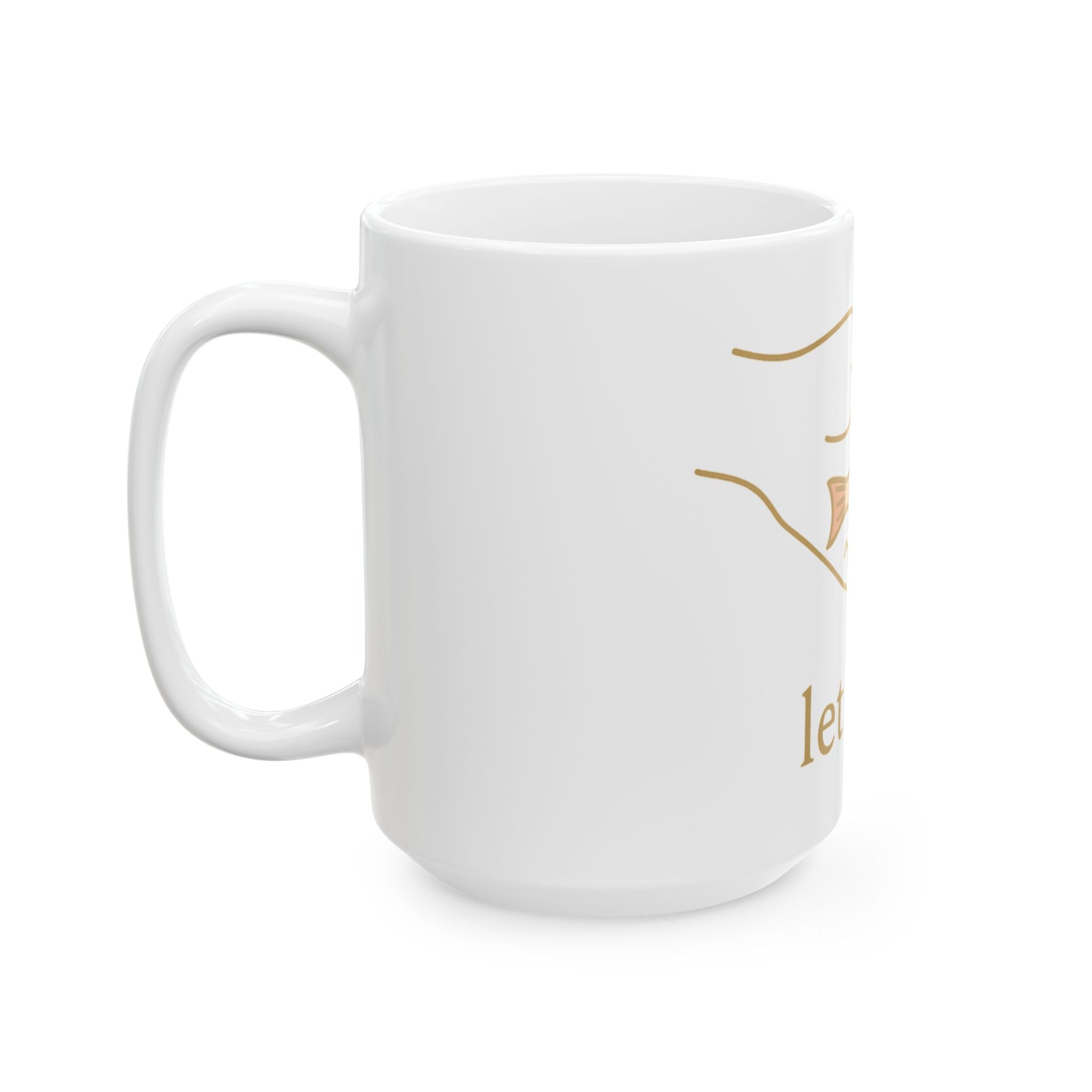Let It Go Ceramic Mug